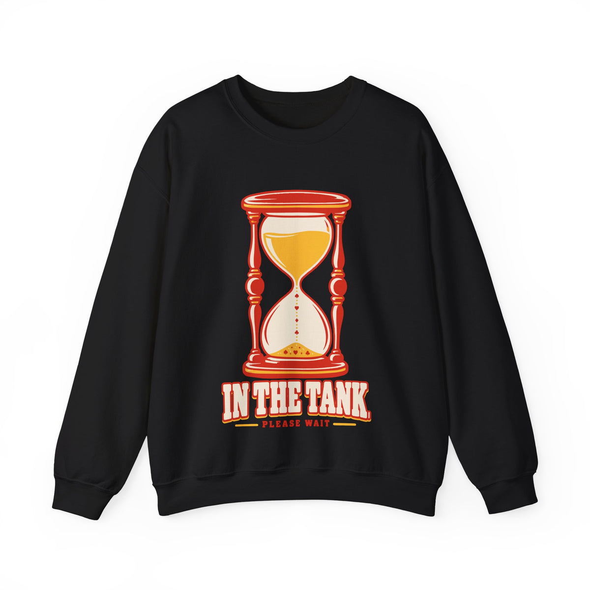In the Tank · Please Wait Sweatshirt