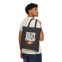 Did You Have a Problem? Tote