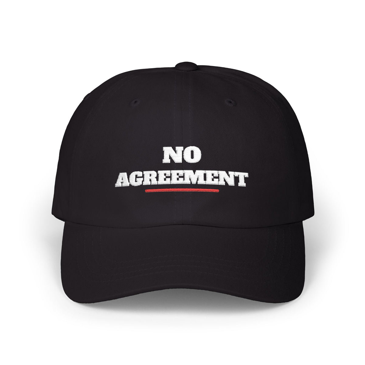 No Agreement Dad Hat