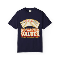 No Wasted Values Tee