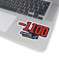 −1100 (Worth It) Sticker