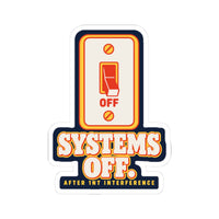 Systems Off Sticker
