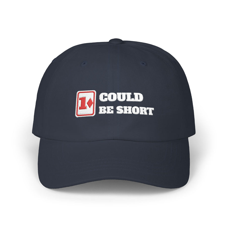 Could Be Short Dad Hat