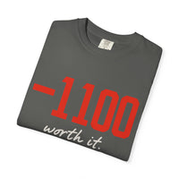 −1100 (Worth It) Tee