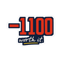 −1100 (Worth It) Sticker
