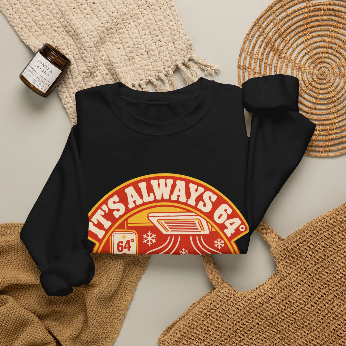 It's Always 64° in the Playing Area Sweatshirt