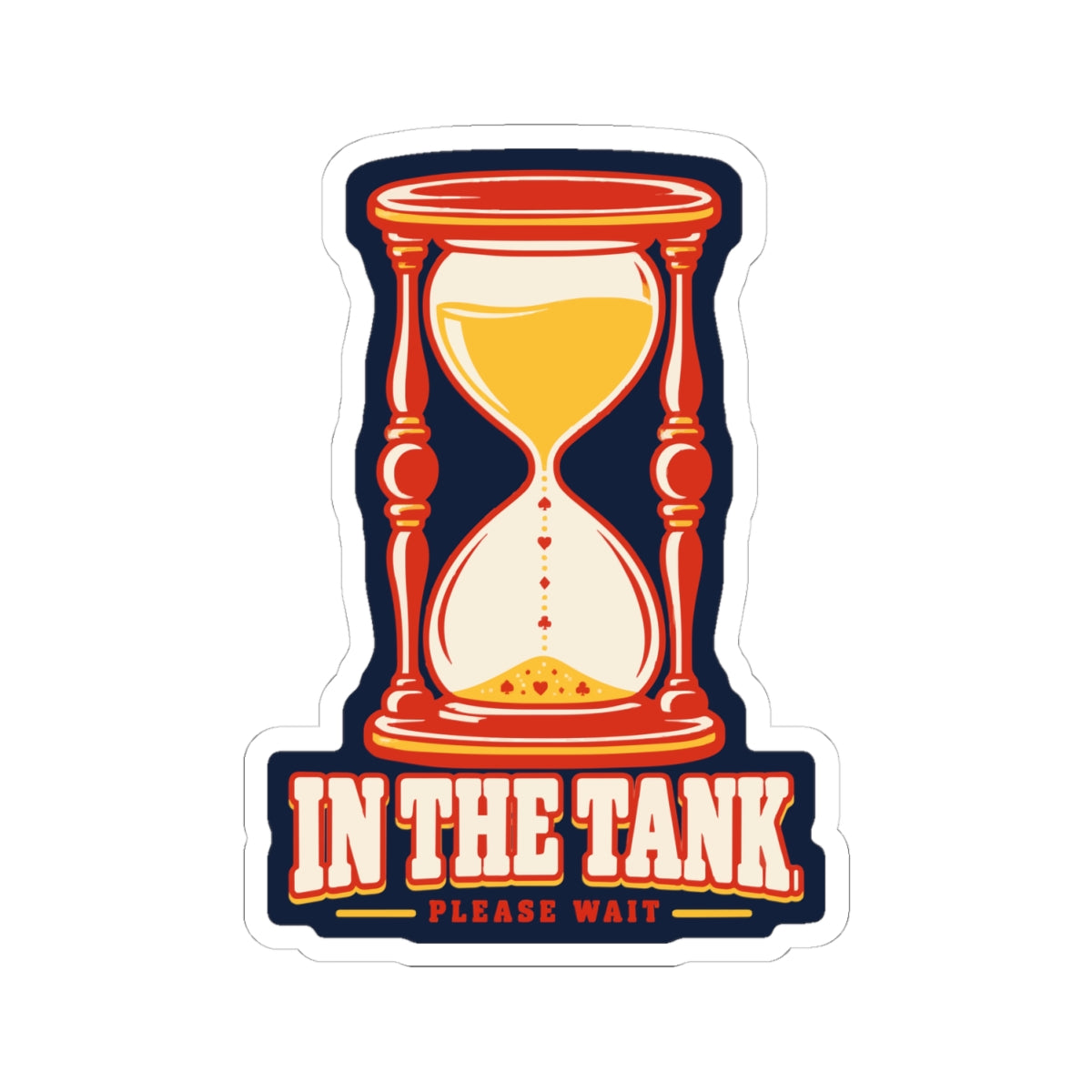In the Tank · Please Wait Sticker