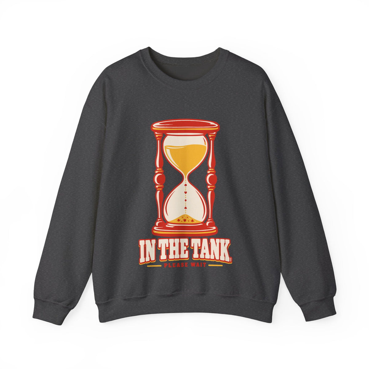 In the Tank · Please Wait Sweatshirt